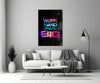Dream Big Glass Wall Art by Insigneart USA