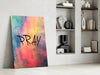 Pray Glass Wall Art by Insigneart USA