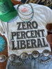 Zero Percent Liberal Graphic Tee by Wild Junkie